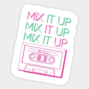 Mix It Up Sticker